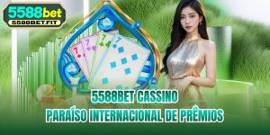 5588bet Cassino - Paraíso Internacional De Prêmios
